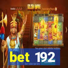 bet 192